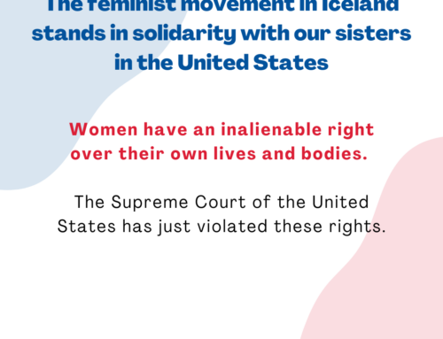 The feminist movement in Iceland stands in solidarity with our sisters in the United States